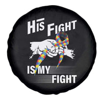 Autism Awareness Spare Tire Cover His Fight Is My Fight Dad Grandpa Support