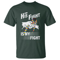 Autism Awareness T Shirt His Fight Is My Fight Dad Grandpa Support - Wonder Print Shop