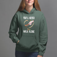 Autism Awareness Hoodie You'll Never Walk Alone Mom Support - Wonder Print Shop