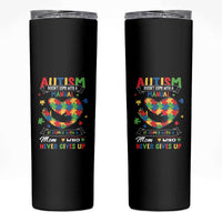 Autism Awareness Skinny Tumbler Autistic Comes With A Mom Who Never Gives Up