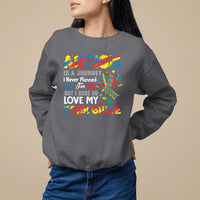 Autism Awareness Sweatshirt Autism Is A Journey I Never Planned For But I Sure Do Love My Tour Guide - Wonder Print Shop