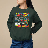 Autism Awareness Sweatshirt Autism Is A Journey I Never Planned For But I Sure Do Love My Tour Guide - Wonder Print Shop