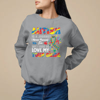 Autism Awareness Sweatshirt Autism Is A Journey I Never Planned For But I Sure Do Love My Tour Guide - Wonder Print Shop