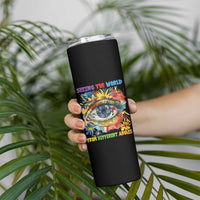 Autism Awareness Skinny Tumbler Puzzle Eyes Seeing The World From Diferent Angles