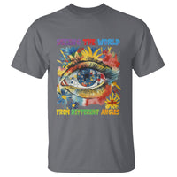 Autism Awareness T Shirt Puzzle Eyes Seeing The World From Diferent Angles - Wonder Print Shop