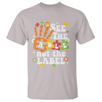 Autism Awareness T Shirt See The Able Not The Label - Wonder Print Shop