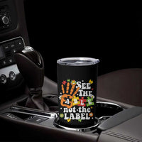 Autism Awareness Tumbler Cup See The Able Not The Label