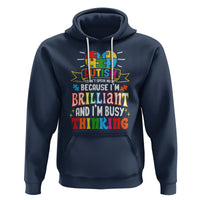Autism Awareness Hoodie I Don't Speak Much Because I'm Brilliant And I'm Busy Thinking Autistic - Wonder Print Shop