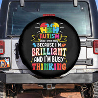 Autism Awareness Spare Tire Cover I Don't Speak Much Because I'm Brilliant And I'm Busy Thinking Autistic