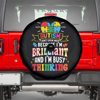 Autism Awareness Spare Tire Cover I Don't Speak Much Because I'm Brilliant And I'm Busy Thinking Autistic