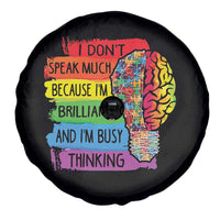 Autism Awareness Spare Tire Cover I Don't Speak Much Because I'm Brilliant And I'm Busy Thinking Autistic