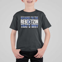 Funny Jewish T Shirt For Kid Because I'm The Rebbetzin That's Why Rabbi Purim