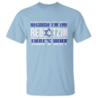 Funny Jewish T Shirt Because I'm The Rebbetzin That's Why Rabbi Purim