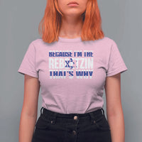 Funny Jewish T Shirt For Women Because I'm The Rebbetzin That's Why Rabbi Purim