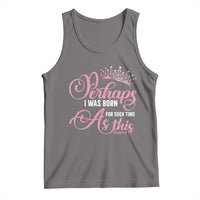 Funny Purim Queen Tank Top Perhaps I Was Born For Such Time As This