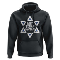 Not Today Haman Purim Hoodie Hamantash Jewish Star of David