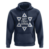 Not Today Haman Purim Hoodie Hamantash Jewish Star of David