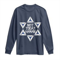 Not Today Haman Purim Long Sleeve Shirt Hamantash Jewish Star of David