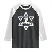Not Today Haman Purim Raglan Shirt Hamantash Jewish Star of David