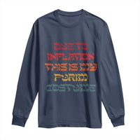 Funny Due To Inflation This Is My Purim Costume Long Sleeve Shirt