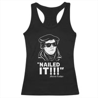 Funny Martin Luther Nailed It Racerback Tank Top