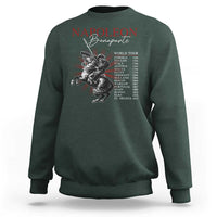 Funny History Lover Sweatshirt Napoleon Bonaparte World Tour