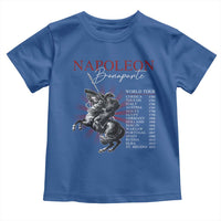 Funny History Lover Toddler T Shirt Napoleon Bonaparte World Tour