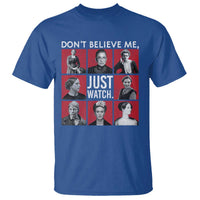 Strong Historical Women T Shirt Don't Believe Me Just Watch