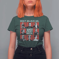 Strong Historical Women T Shirt For Women Don't Believe Me Just Watch