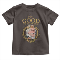 Satirical Funny History Jokes Toddler T Shirt It's Good To Be The King