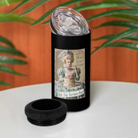 Satirical Funny History Jokes 4 in 1 Can Cooler Tumbler Let Them Eat Cake Marie Antoinette Queen of France