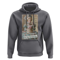 Satirical Funny History Jokes Hoodie Let Them Eat Cake Marie Antoinette Queen of France