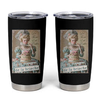 Satirical Funny History Jokes Tumbler Cup Let Them Eat Cake Marie Antoinette Queen of France