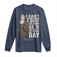 John Brown Long Sleeve Shirt I Cannot Remember A Night So Dark As To Have Hindered The Coming Day