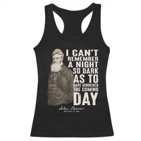 John Brown Racerback Tank Top I Cannot Remember A Night So Dark As To Have Hindered The Coming Day