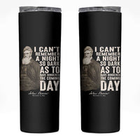 John Brown Skinny Tumbler I Cannot Remember A Night So Dark As To Have Hindered The Coming Day