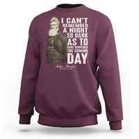 John Brown Sweatshirt I Cannot Remember A Night So Dark As To Have Hindered The Coming Day