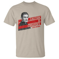 John Brown T Shirt Caution Is Cowardice