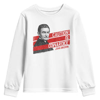 John Brown Youth Sweatshirt Caution Is Cowardice