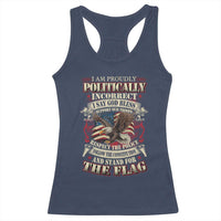 American Patriotism Racerback Tank Top Proudly Politically Incorrect God Bless America Support Troops