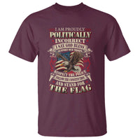 American Patriotism T Shirt Proudly Politically Incorrect God Bless America Support Troops