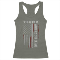 Think While It's Still Legal Racerback Tank Top