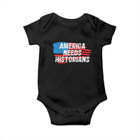 America Needs Historians Baby Onesie