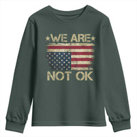 We Are Not Ok American Flag Upside Down Youth Sweatshirt