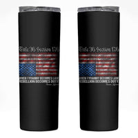 American Flag Upside Down Thomas Jefferson Skinny Tumbler When Tyranny Becomes Law Rebellion Becomes Duty