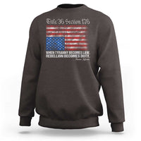 American Flag Upside Down Thomas Jefferson Sweatshirt When Tyranny Becomes Law Rebellion Becomes Duty