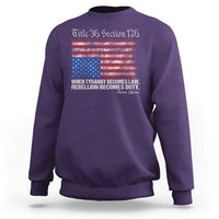 American Flag Upside Down Thomas Jefferson Sweatshirt When Tyranny Becomes Law Rebellion Becomes Duty