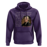 Political Thomas Jefferson Quote Hoodie Prevent The Government From Wasting The Labors Of The People Under The Pretense Of Taking Care