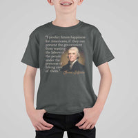 Political Thomas Jefferson Quote T Shirt For Kid Prevent The Government From Wasting The Labors Of The People Under The Pretense Of Taking Care