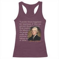 Political Thomas Jefferson Quote Racerback Tank Top Prevent The Government From Wasting The Labors Of The People Under The Pretense Of Taking Care